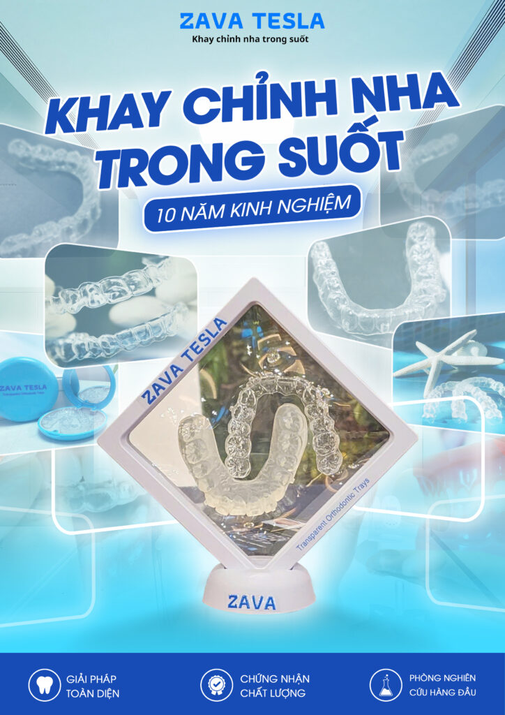 poster zava 1 ZAVATESLA Khay Chỉnh Nha Trong Suốt – Giải Pháp Niềng Răng Thẩm Mỹ Hiện Đại khay chỉnh nha trong suốt khay chỉnh nha trong suốt